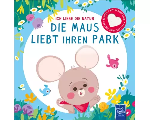 Ich liebe die Natur - Die Maus liebt ihren Park