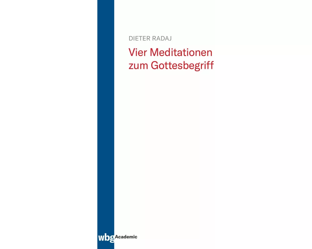 Vier Meditationen zum Gottesbegriff