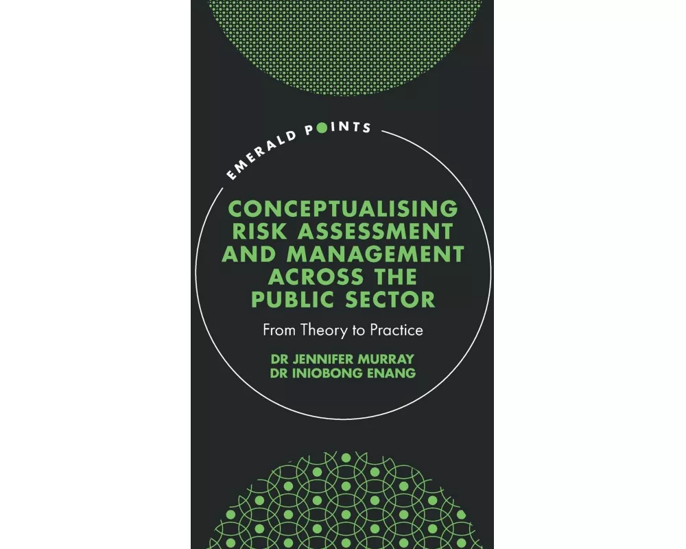 Conceptualising Risk Assessment and Management across the Public Sector