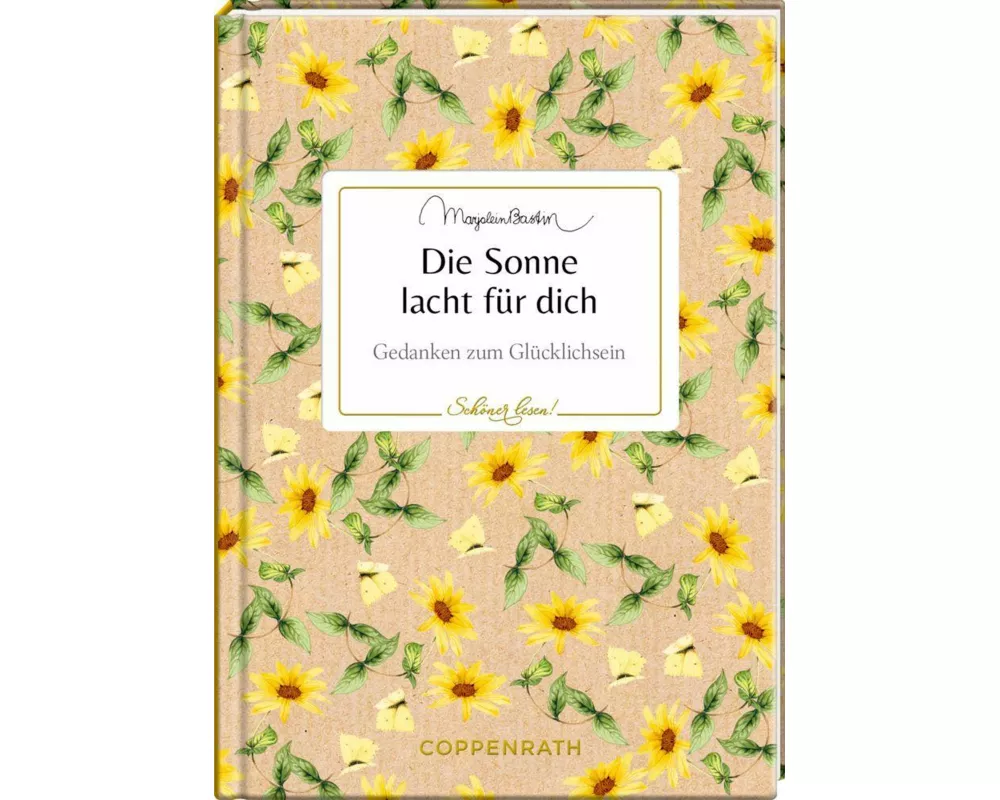 Die Sonne lacht für dich