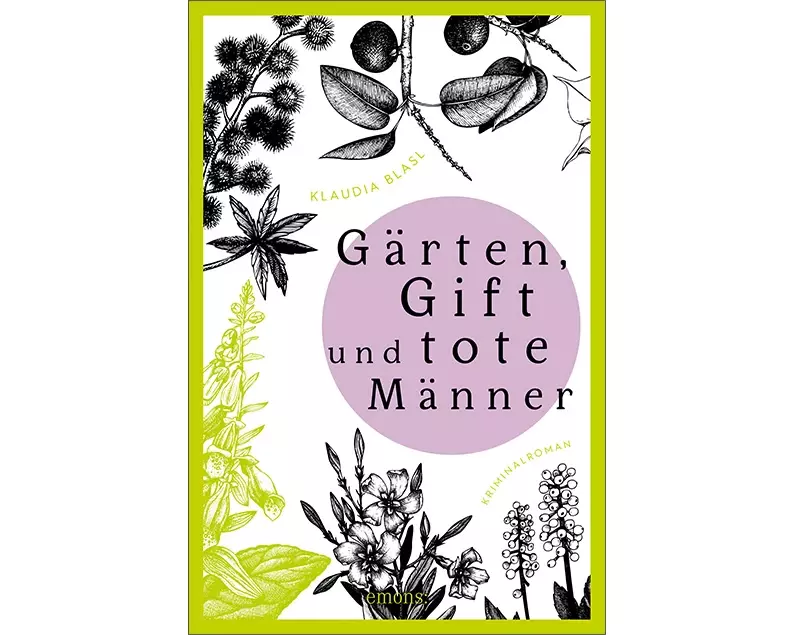 Gärten, Gift und tote Männer