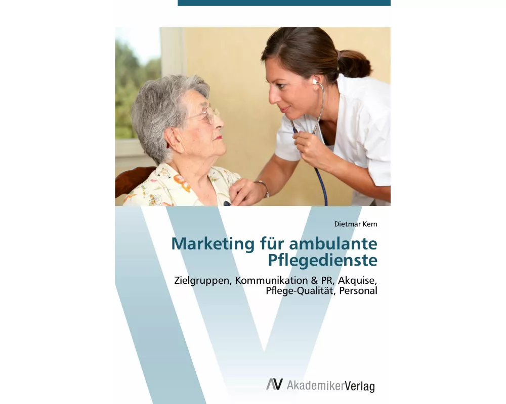 Marketing für ambulante Pflegedienste
