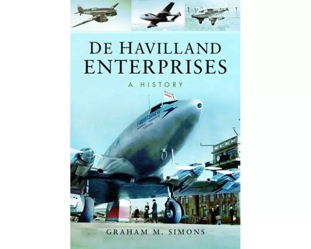 De Havilland Enterprises: A History