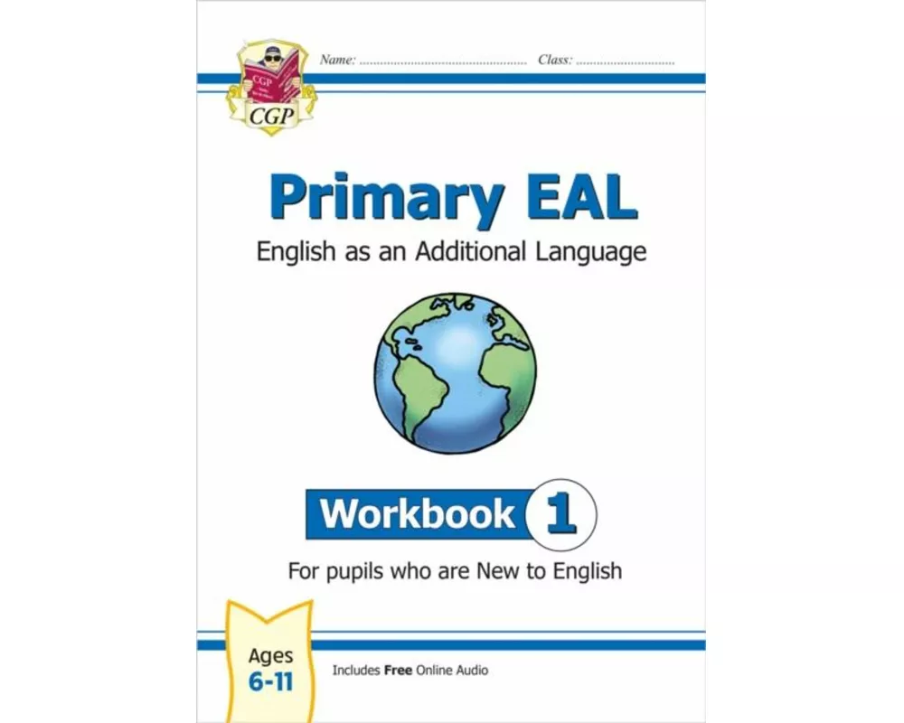 Primary EAL: English for Ages 6-11 - Workbook 1 (New to English)