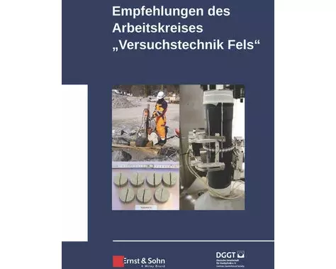 Empfehlungen des Arbeitskreises Versuchstechnik Fels