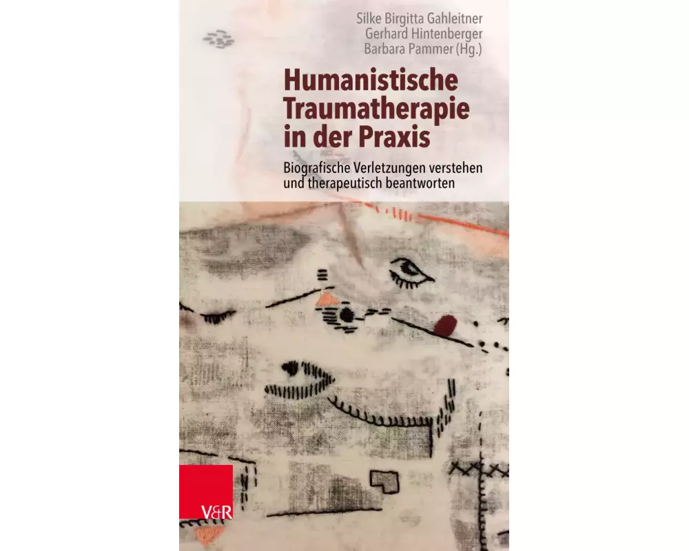 Humanistische Traumatherapie in der Praxis