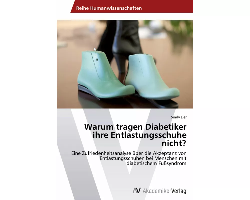 Warum tragen Diabetiker ihre Entlastungsschuhe nicht?