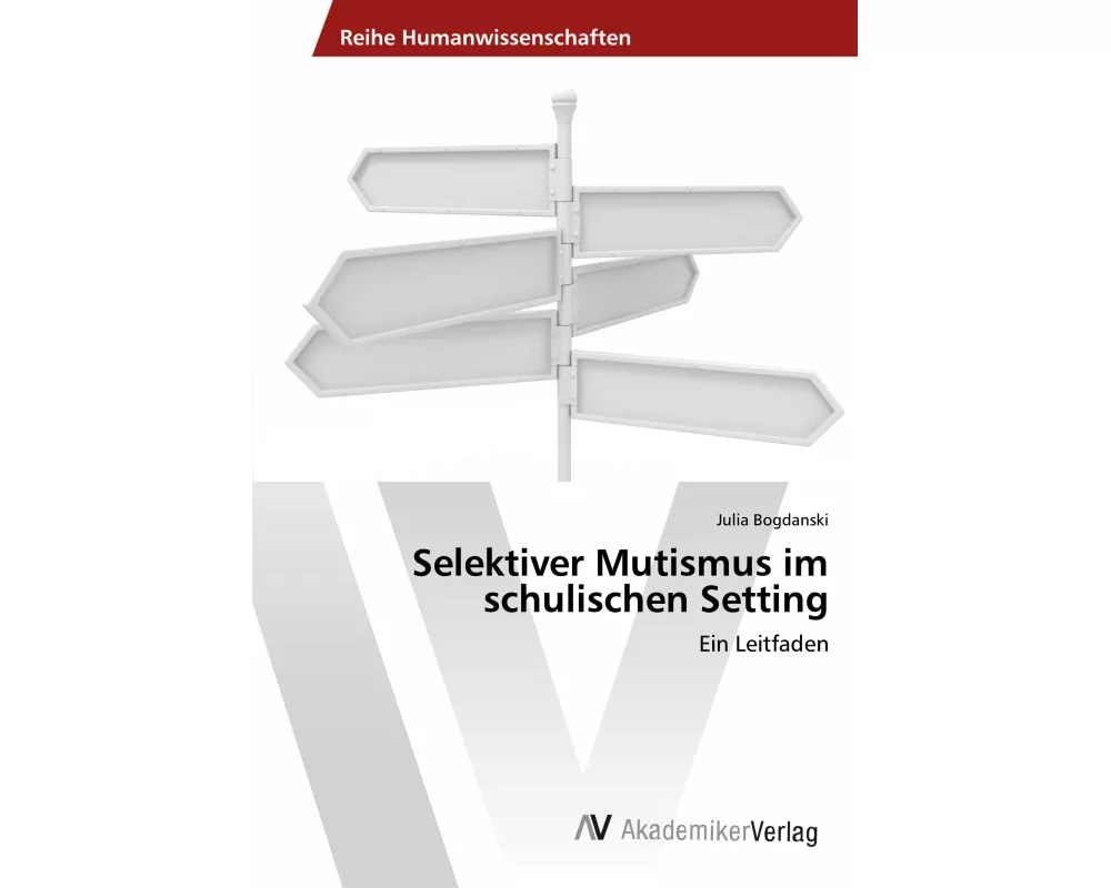 Selektiver Mutismus im schulischen Setting