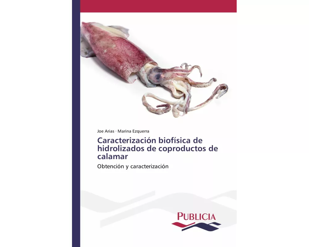 Caracterización biofísica de hidrolizados de coproductos de calamar