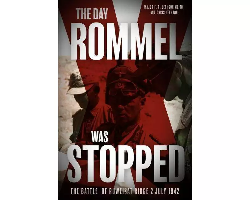The Day Rommel Was Stopped