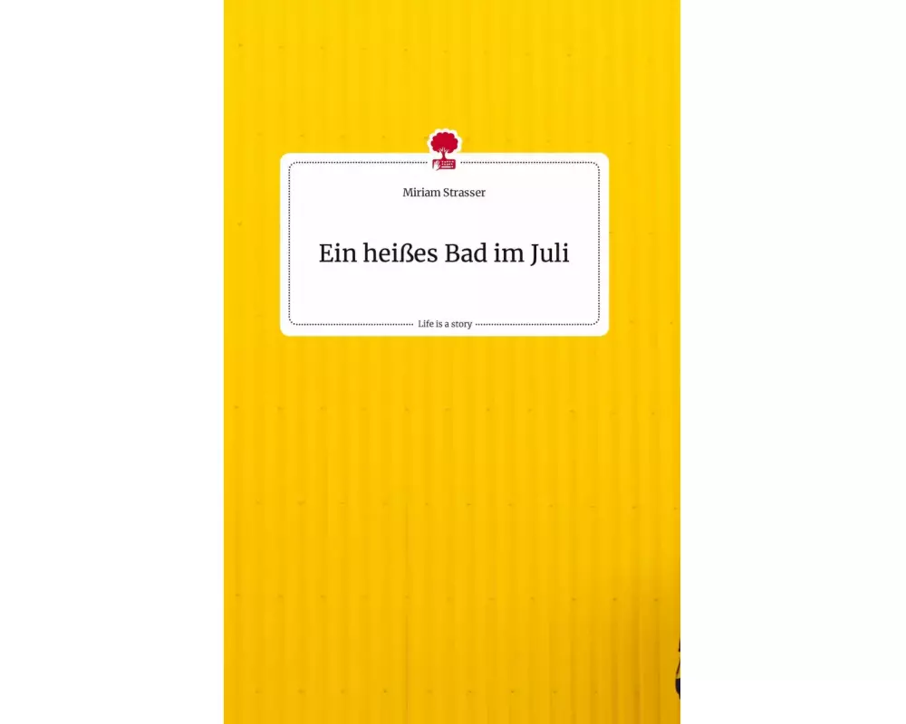 Ein heißes Bad im Juli. Life is a Story - story.one