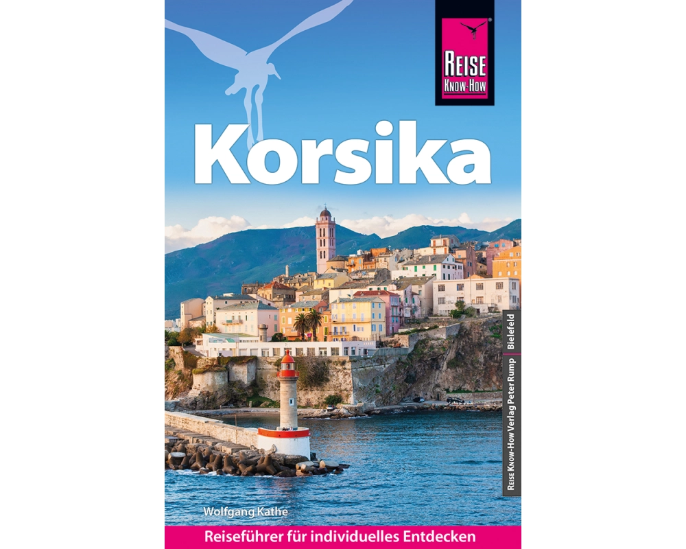 Reise Know-How Reiseführer Korsika (mit 7 ausführlich beschriebenen Wanderungen)