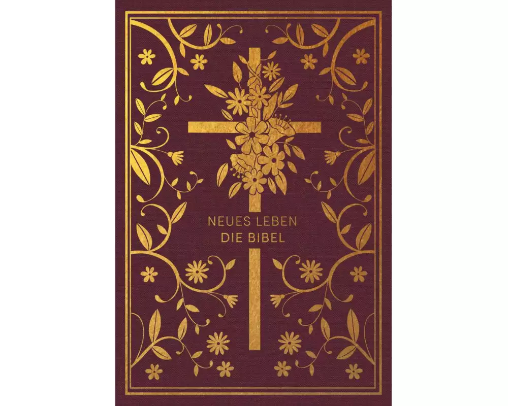 Neues Leben. Die Bibel - Golden Grace Edition, Bordeauxrot