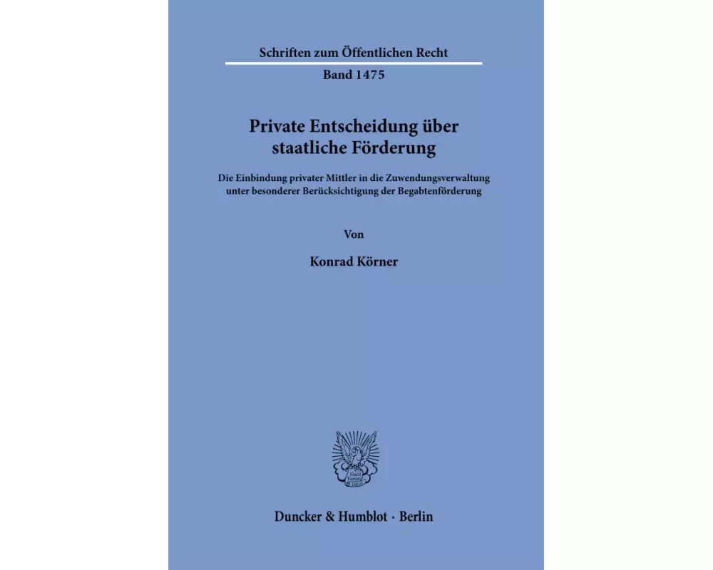 Private Entscheidung über staatliche Förderung
