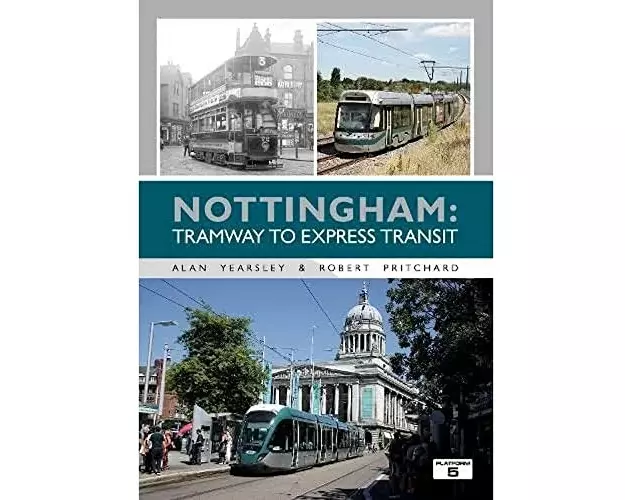 Nottingham: Tramway to Express Transit