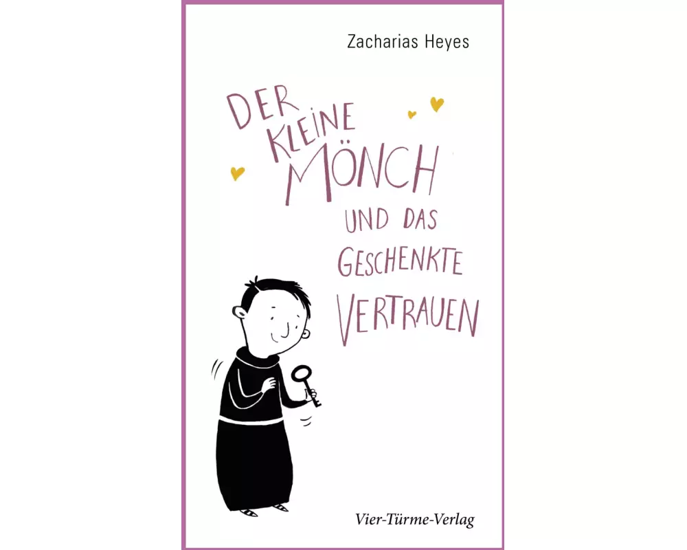 Der kleine Mönch und das geschenkte Vertrauen