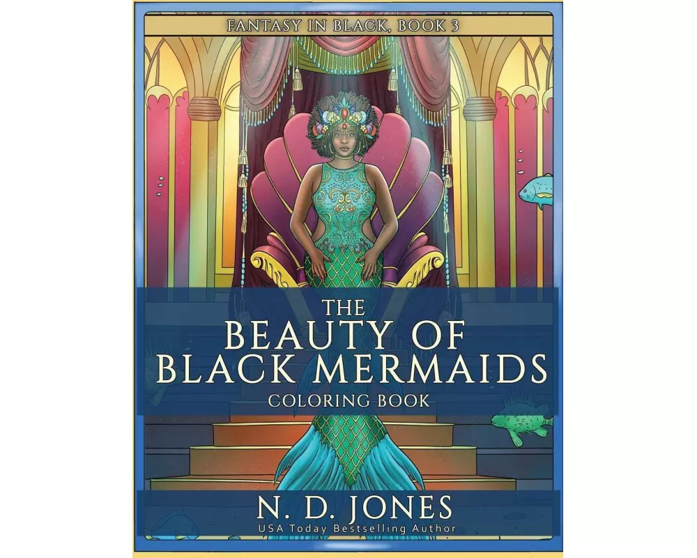The Beauty of Black Mermaids Coloring Book