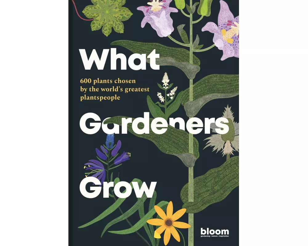 What Gardeners Grow: Volume 6
