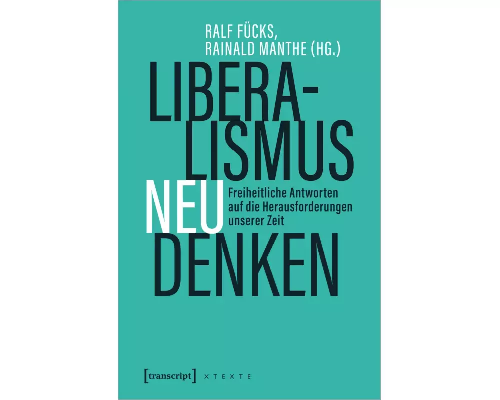Liberalismus neu denken