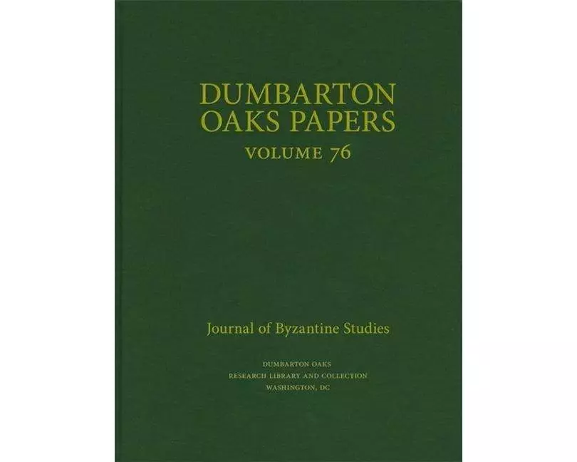 Dumbarton Oaks Papers, 76