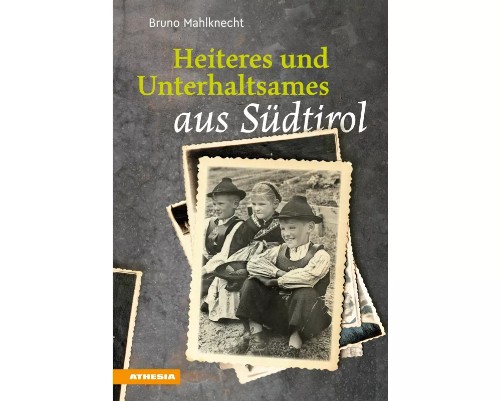 Heiteres und Unterhaltsames aus Südtirol