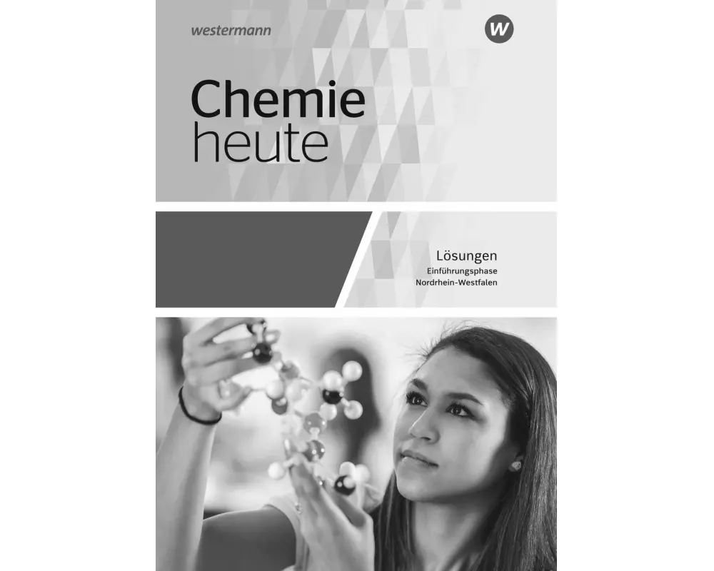 Chemie heute SII. Einführungsphase: Lösungen. Für Nordrhein-Westfalen