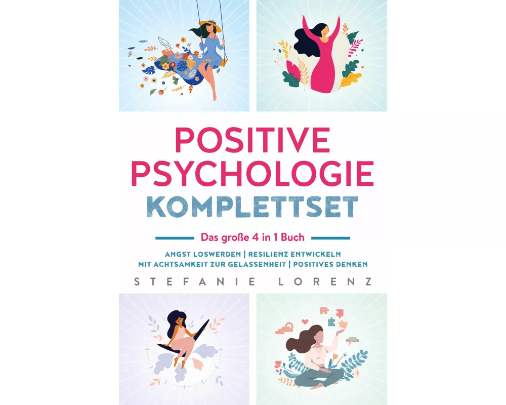 Positive Psychologie Komplettset - das große 4 in 1 Buch