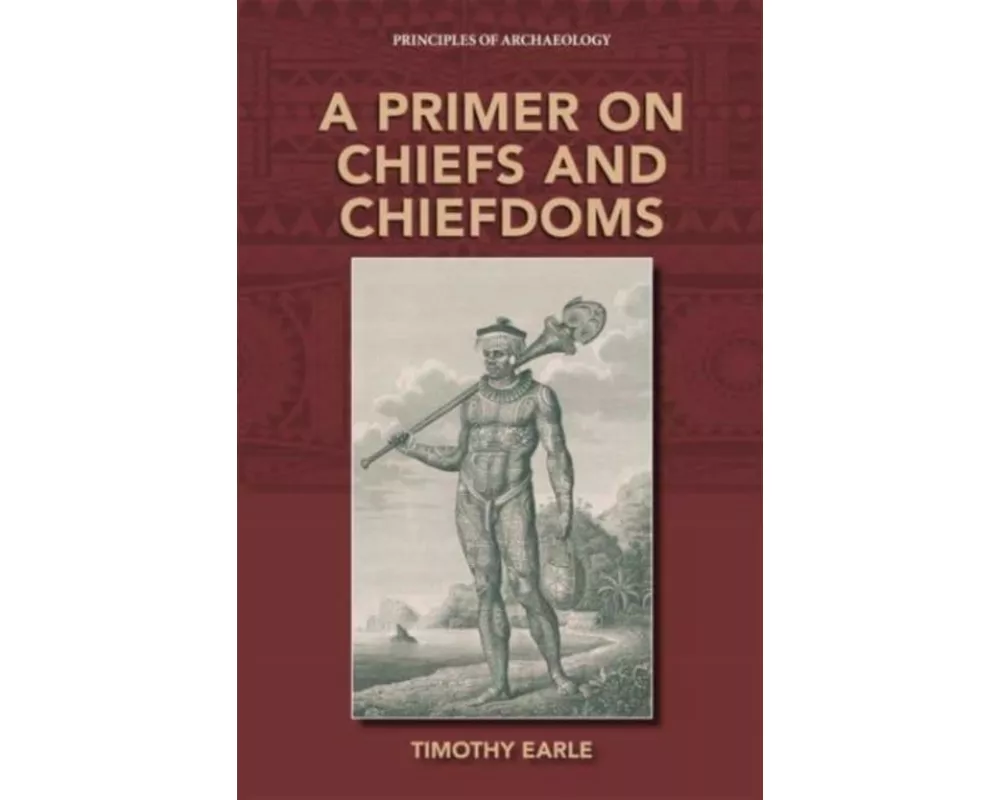 A Primer on Chiefs and Chiefdoms