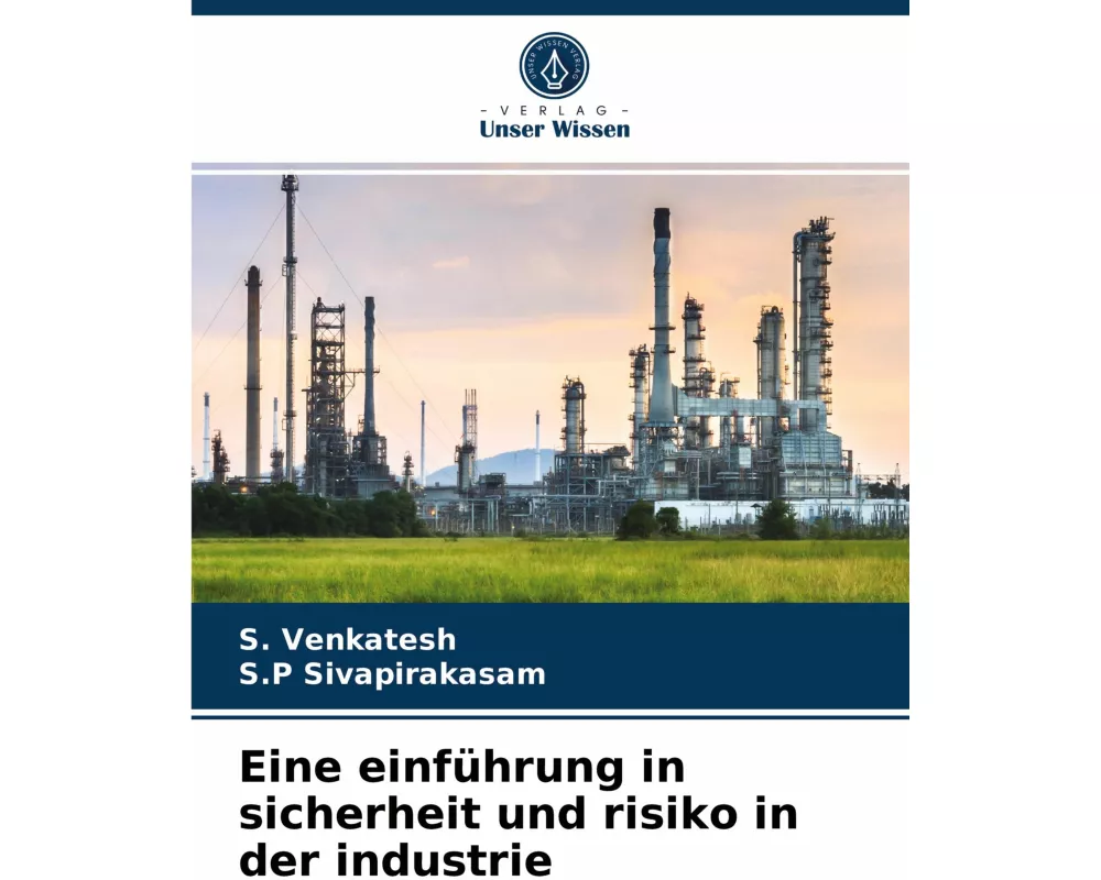 Eine einführung in sicherheit und risiko in der industrie