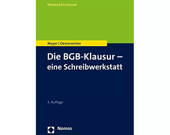 Die BGB-Klausur – eine Schreibwerkstatt