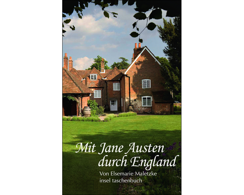 Mit Jane Austen durch England