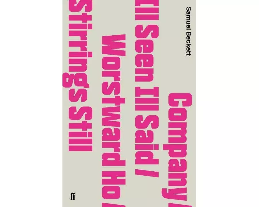 Company / Ill Seen Ill Said / Worstward Ho / Stirrings Still