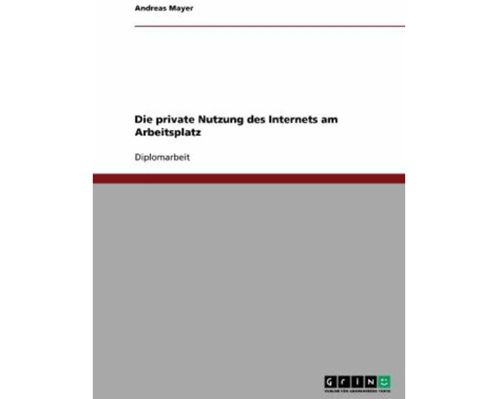 Die private Nutzung des Internets am Arbeitsplatz