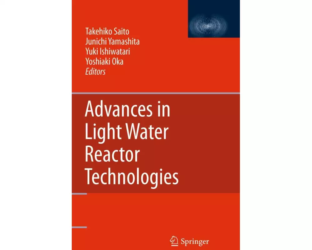Advances in Light Water Reactor Technologies