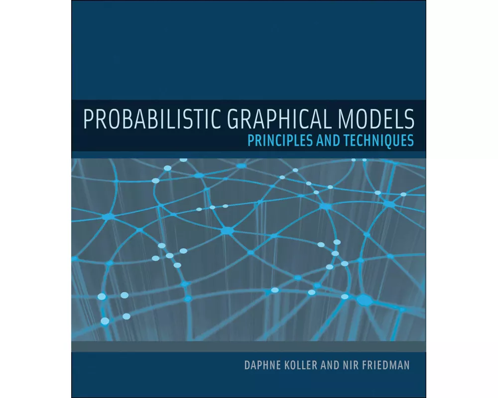 Probabilistic Graphical Models