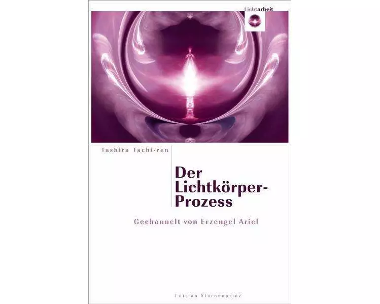 Der Lichtkörper-Prozess