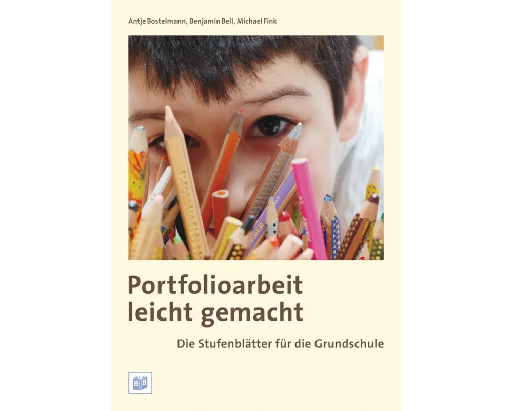 Portfolioarbeit leicht gemacht: Die Stufenblätter für die Grundschule