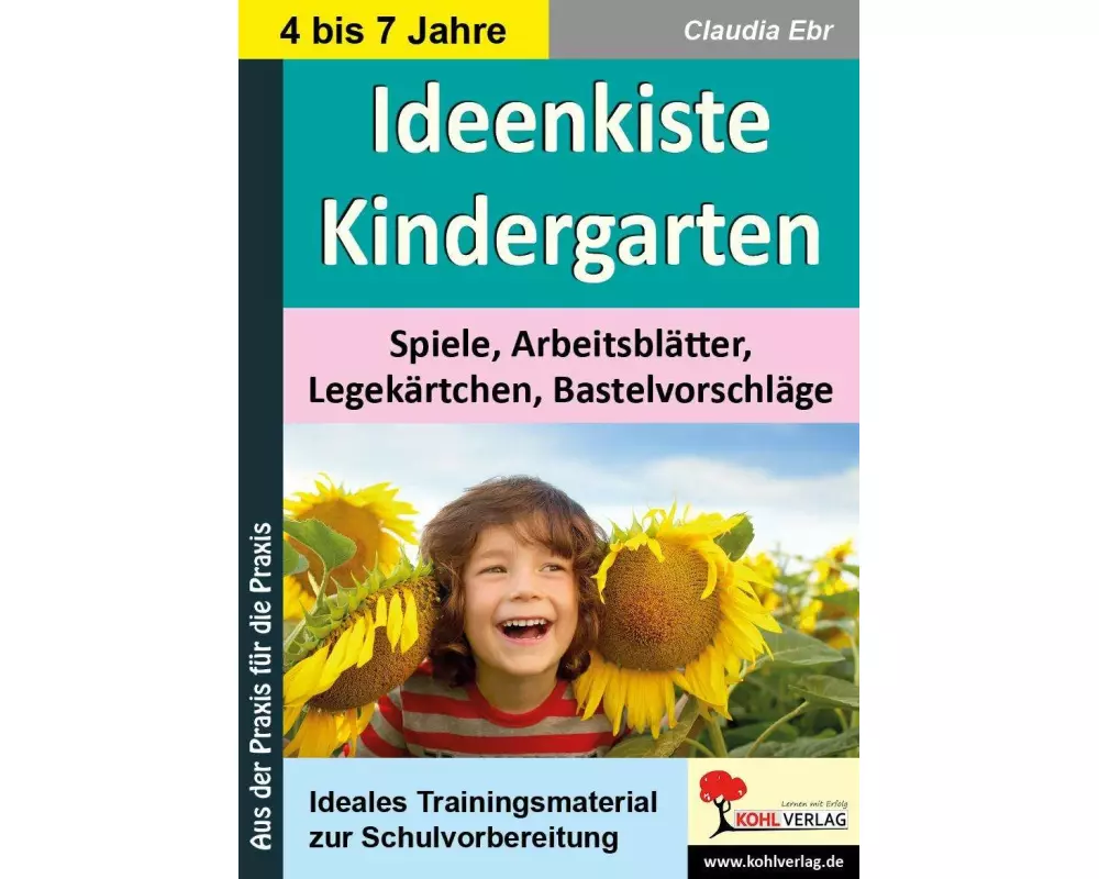Ideenkiste Kindergarten Spiele, Arbeitsblätter, Legekärtchen und Bastelvorschläge