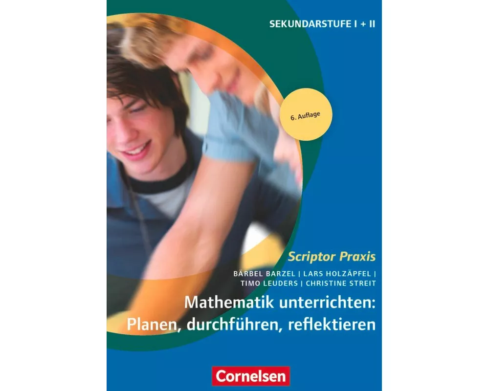 Scriptor Praxis, Mathematik unterrichten: Planen, durchführen, reflektieren (6. Auflage), Buch