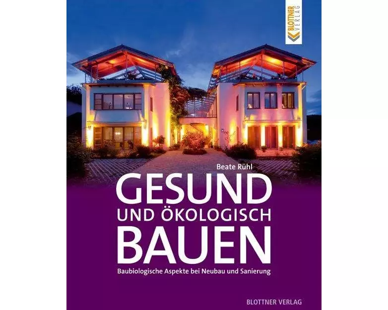Gesund und ökologisch Bauen