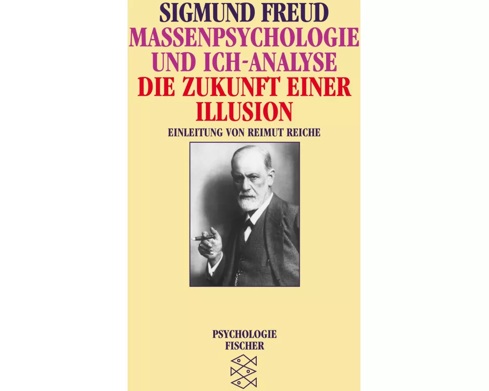 Massenpsychologie und Ich-Analyse/Die Zukunft einer Illusion