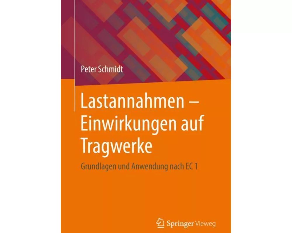 Lastannahmen - Einwirkungen auf Tragwerke