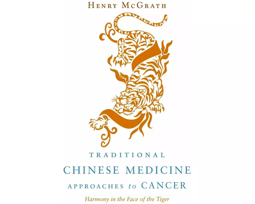 Traditional Chinese Medicine Approaches to Cancer