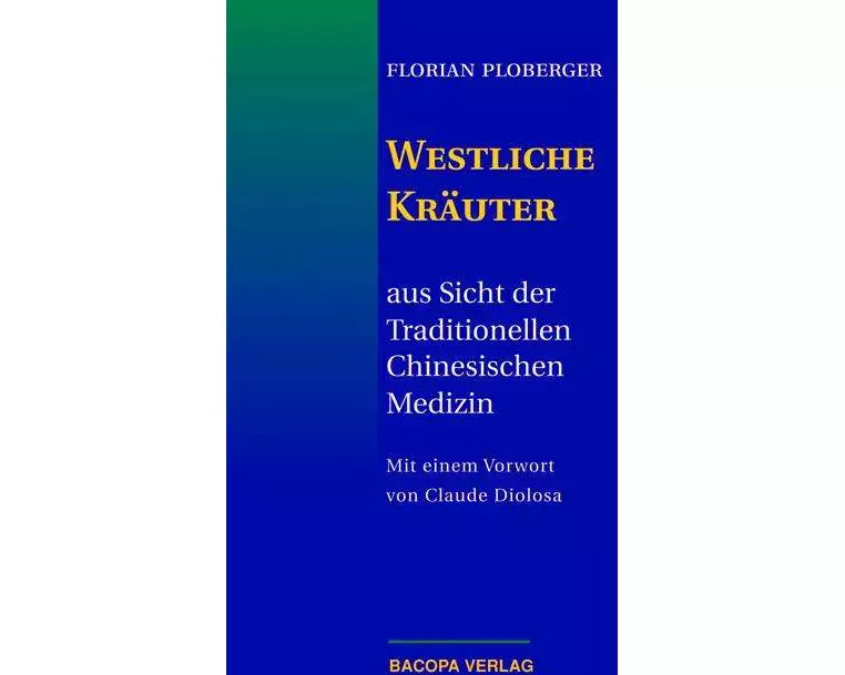 Westliche Kräuter aus Sicht der Traditionellen Chinesischen Medizin