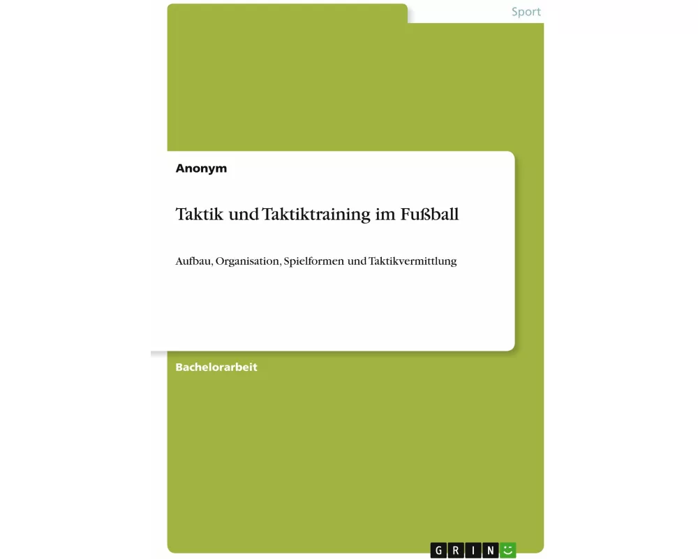 Taktik und Taktiktraining im Fußball