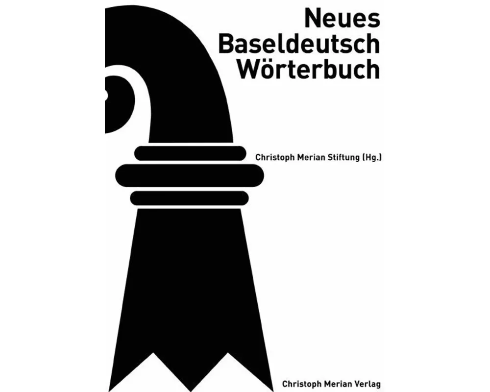 Neues Baseldeutsch Wörterbuch
