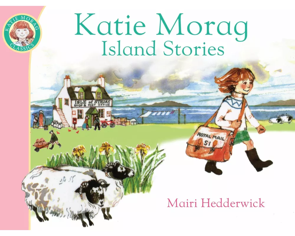 Katie Morag's Island Stories