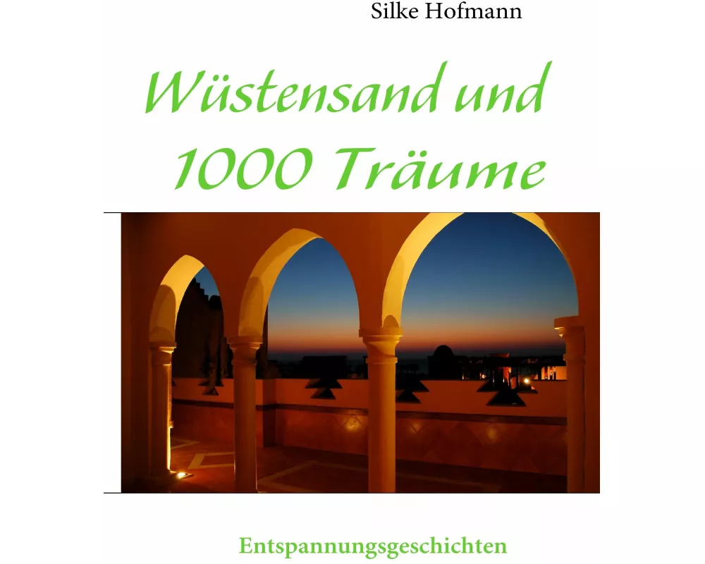 Wüstensand und 1000 Träume