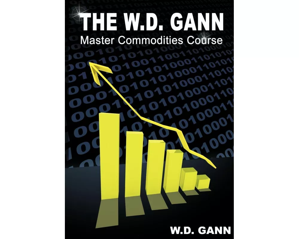 The W. D. Gann Master Commodity Course