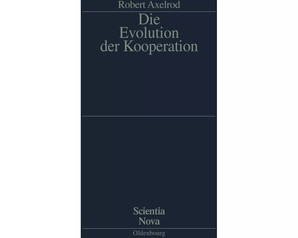 Die Evolution der Kooperation